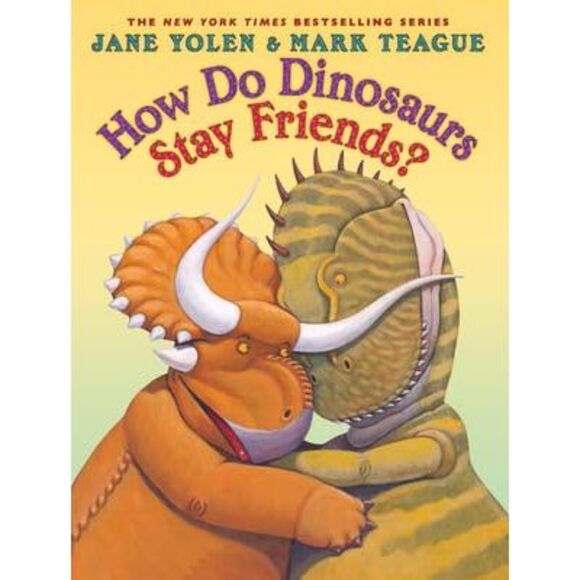 How Do Dinosaurs Stay Friends? -- Jane Yolen - Picture 3 of 3
